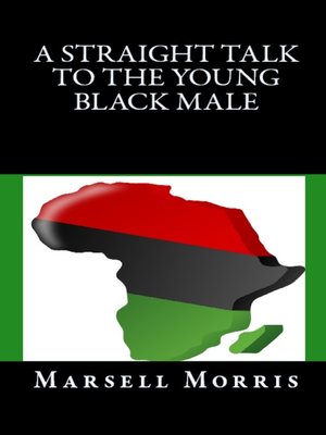 cover image of A Straight Talk to the Young Black Male